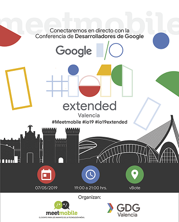 Meetmobile – Google I/O 2019 Extended GDG Valencia
